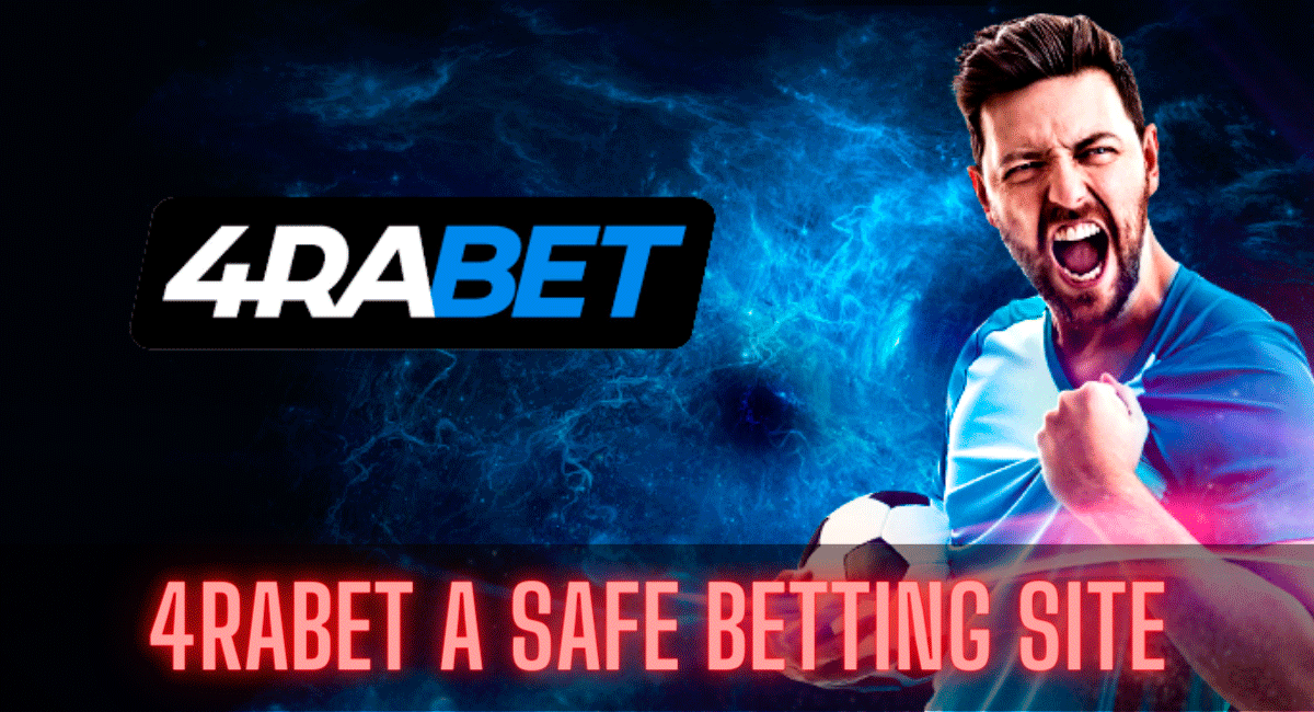 4rabet A Safe Betting Site