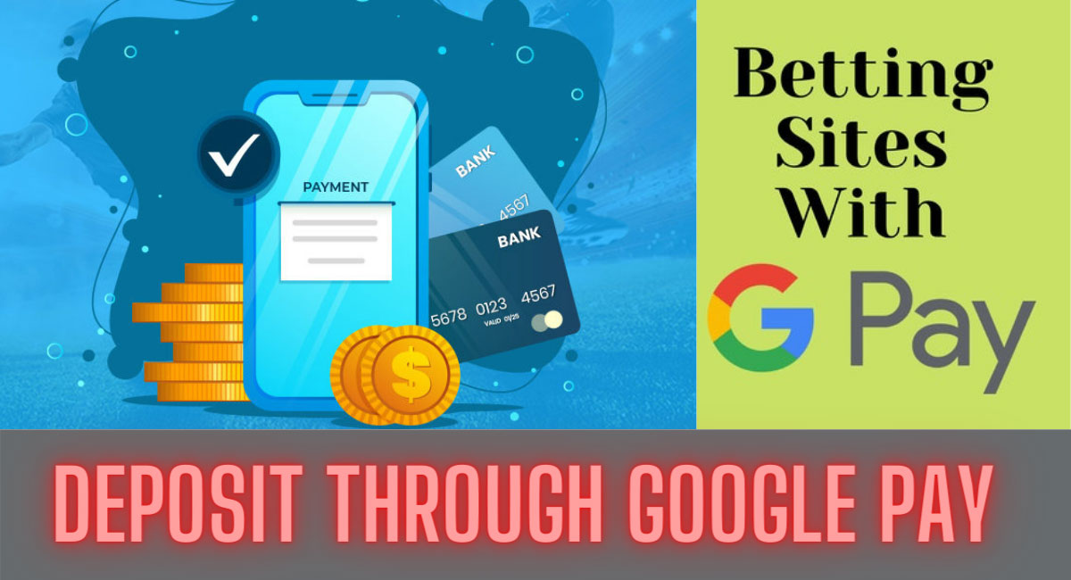 Top 3 Betting Websites via Google Pay